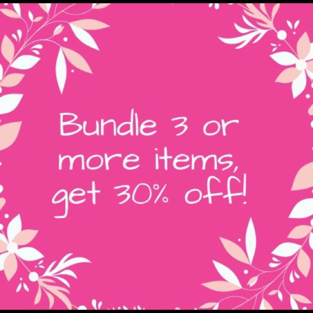 Bundle 3 or more items, get 30% off!